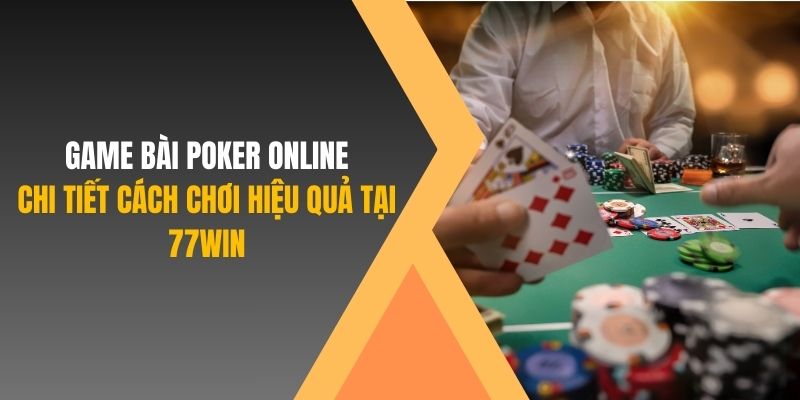 game bài poker 77win