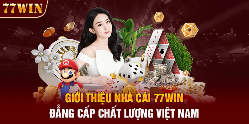 Giới thiệu 77Win với tên tuổi vang dội khắp châu Á