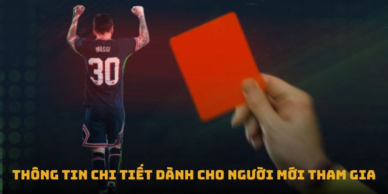 Thông tin chi tiết dành cho người mới tham gia